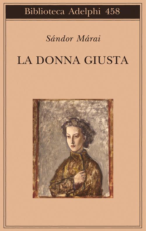 La donna giusta - Sándor Márai - copertina