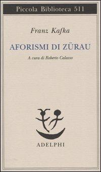 Aforismi di Zürau - Franz Kafka - copertina
