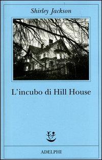 L'incubo di Hill House - Shirley Jackson - copertina