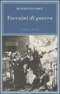 Taccuini di guerra. 1943-1945 - Benedetto Croce - copertina