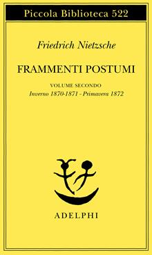 Frammenti postumi. Vol. II