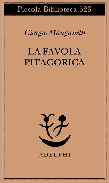 La favola pitagorica. Luoghi italiani - Giorgio Manganelli - copertina