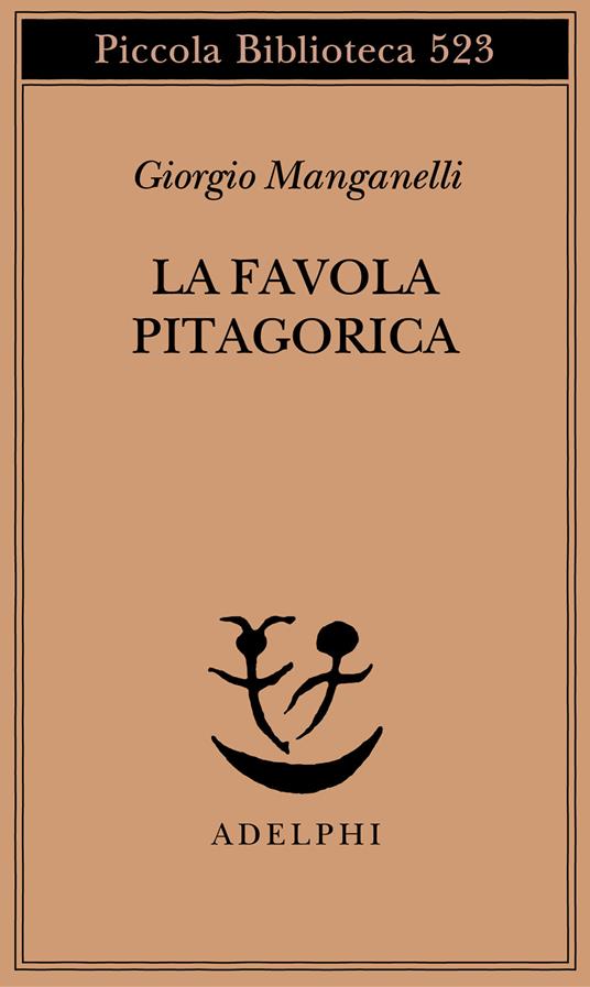 La favola pitagorica. Luoghi italiani - Giorgio Manganelli - copertina
