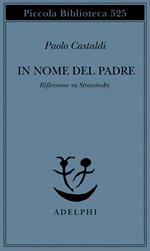 In nome del padre. Riflessione su Strawinskij