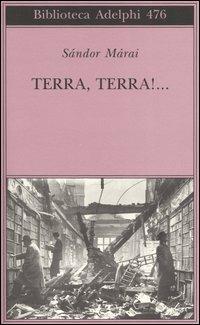 Terra, terra!... - Sándor Márai - copertina