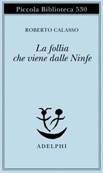 La follia che viene dalle Ninfe