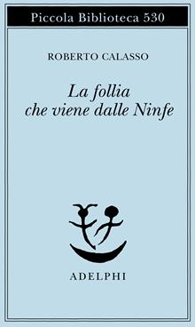 La follia che viene dalle Ninfe