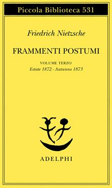 Frammenti postumi. Vol. III