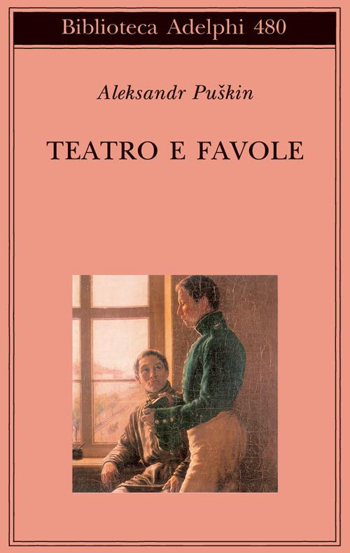 Teatro e favole - Aleksandr Sergeevic Puškin - copertina