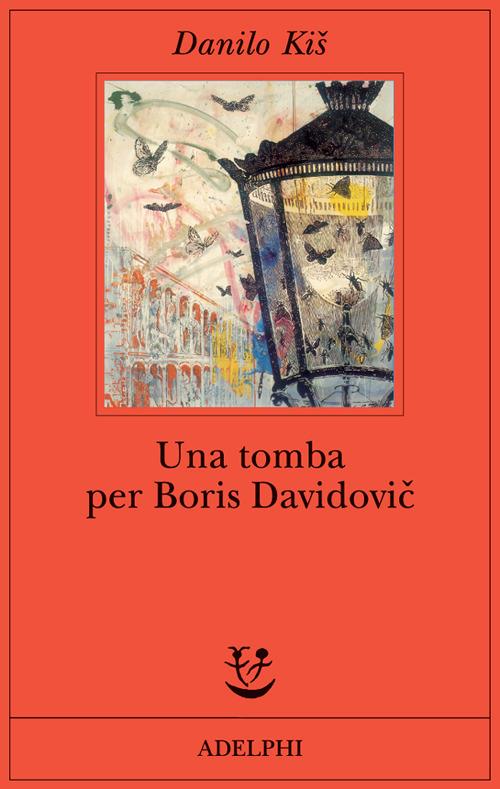 Una tomba per Boris Davidovic. Sette capitoli di una stessa storia - Danilo Kis - copertina