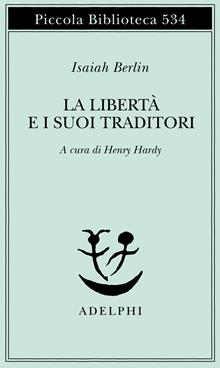 La libertà e i suoi traditori
