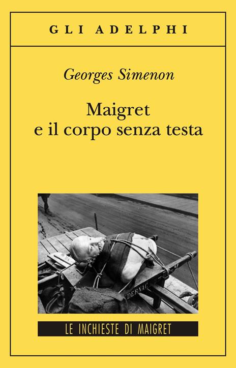 Maigret e il corpo senza testa - Georges Simenon - copertina