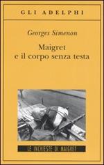 Maigret e il corpo senza testa