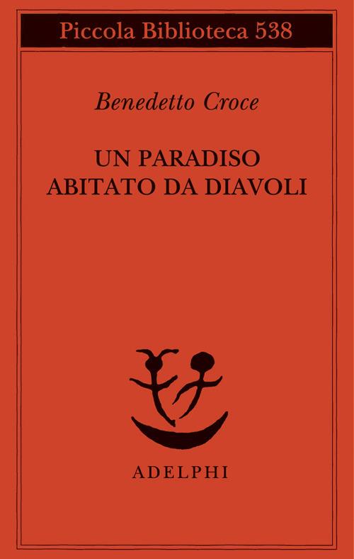 Un paradiso abitato da diavoli - Benedetto Croce - copertina