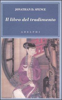 Il libro del tradimento - Jonathan D. Spence - copertina