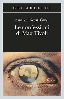 Le confessioni di Max Tivoli