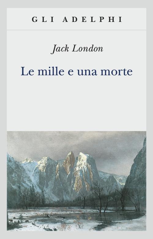 Le mille e una morte - Jack London - copertina