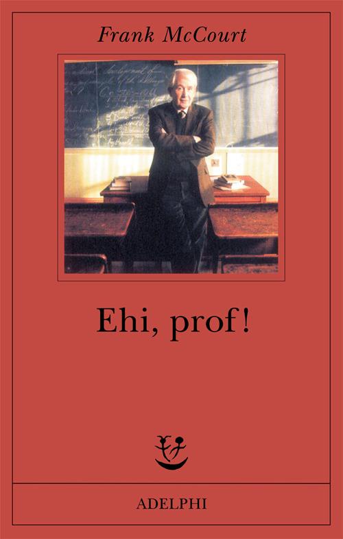 Ehi, prof! - Frank McCourt - copertina