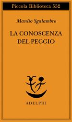 La conoscenza del peggio