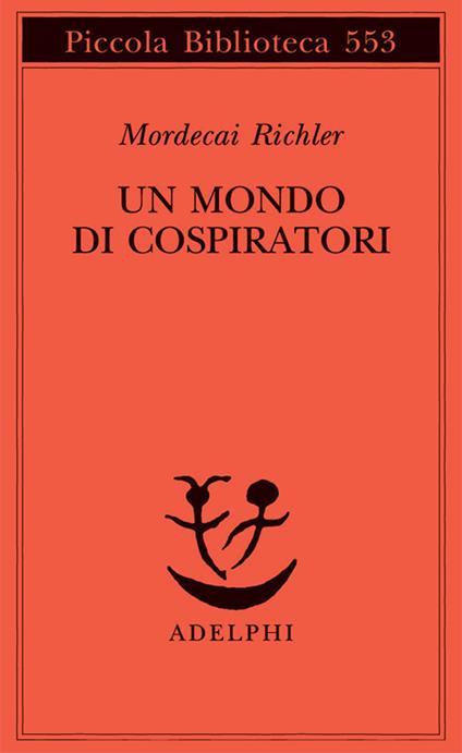 Un mondo di cospiratori - Mordecai Richler - copertina