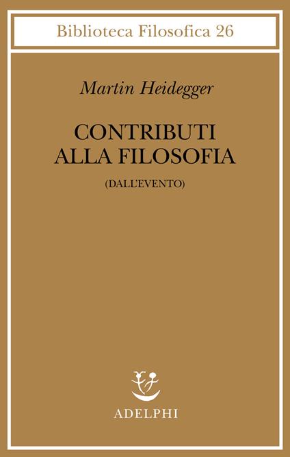 Contributi alla filosofia (Dall'evento) - Martin Heidegger - copertina