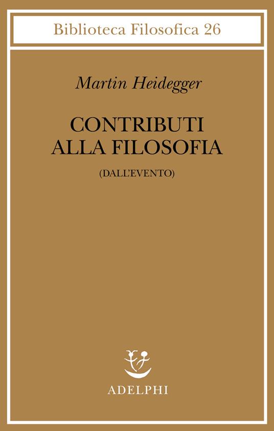 Contributi alla filosofia (Dall'evento) - Martin Heidegger - copertina