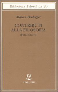 Contributi alla filosofia (Dall'evento) - Martin Heidegger - copertina