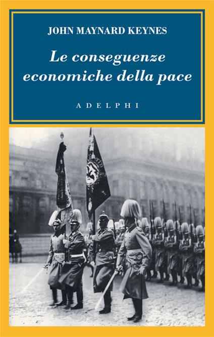 Le conseguenze economiche della pace - John Maynard Keynes - copertina
