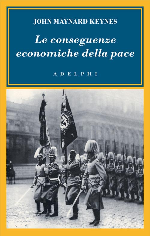 Le conseguenze economiche della pace - John Maynard Keynes - copertina