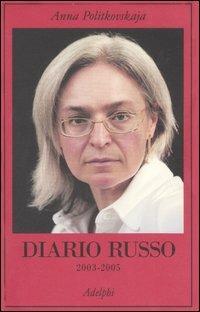 Diario russo 2003-2005 - Anna Politkovskaja - copertina