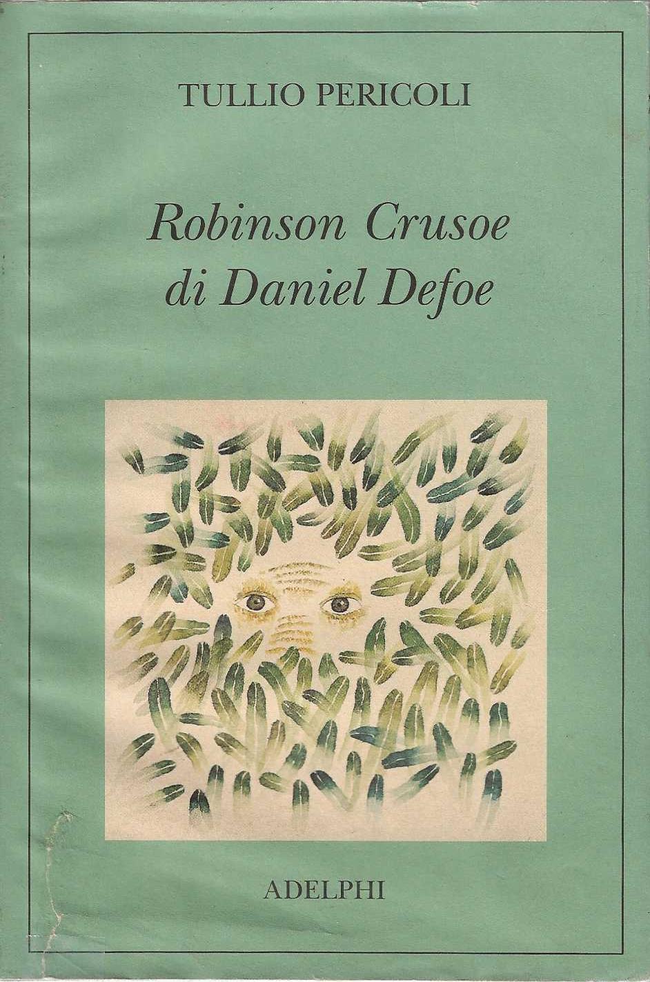 Robinson Crusoe di Daniel Defoe. Ediz. illustrata