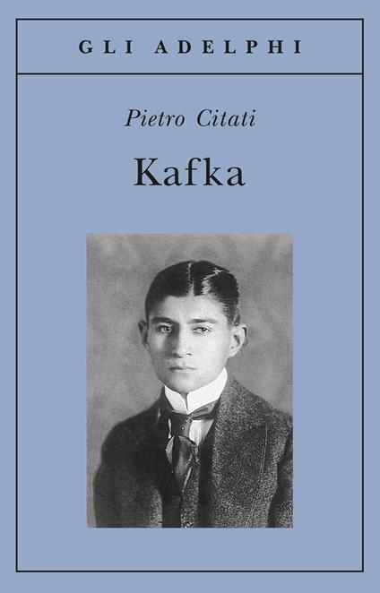 Kafka - Pietro Citati - copertina