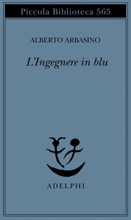 L'ingegnere in blu - Alberto Arbasino - copertina