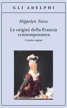 Le origini della Francia contemporanea