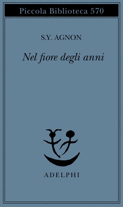 Nel fiore degli anni - Shemuel Y. Agnon - copertina