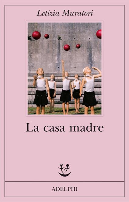 La casa madre - Letizia Muratori - copertina