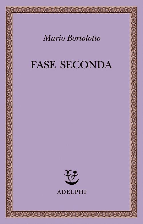 Fase seconda - Mario Bortolotto - copertina