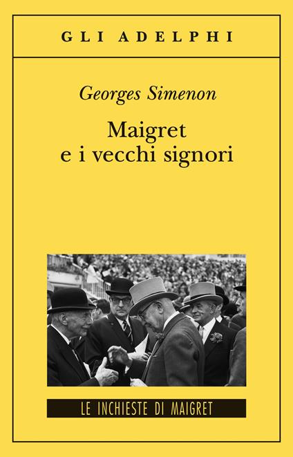 Maigret e i vecchi signori - Georges Simenon - copertina