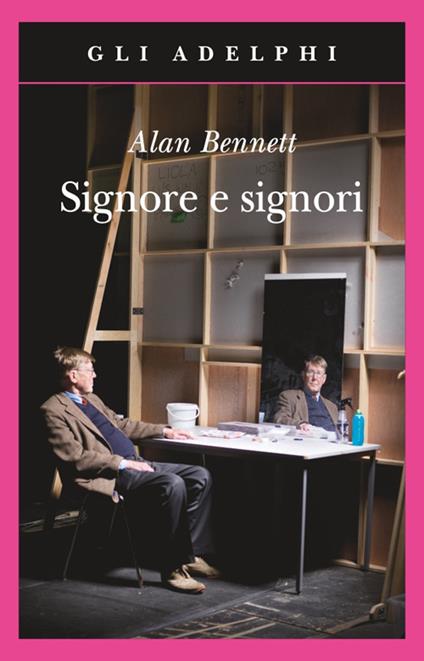 Signore e signori. Ediz. illustrata - Alan Bennett - copertina