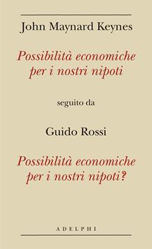 Possibilità economiche per i nostri nipoti - Possibilità economiche per i nostri nipoti?