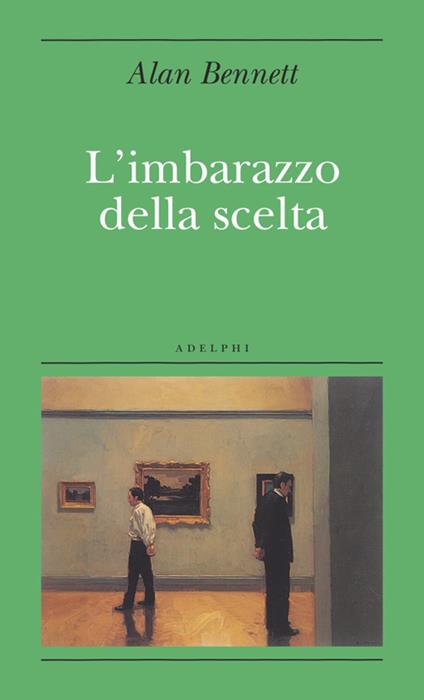 L'imbarazzo della scelta - Alan Bennett - copertina