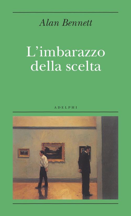L'imbarazzo della scelta - Alan Bennett - copertina