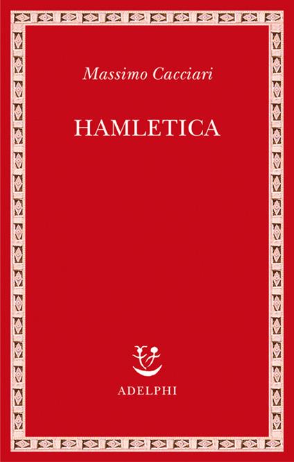 Hamletica - Massimo Cacciari - copertina