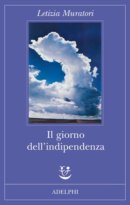 Il giorno dell'indipendenza - Letizia Muratori - copertina