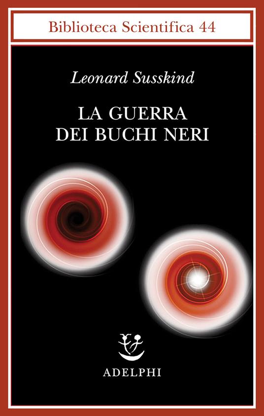 La guerra dei buchi neri - Leonard Susskind - copertina