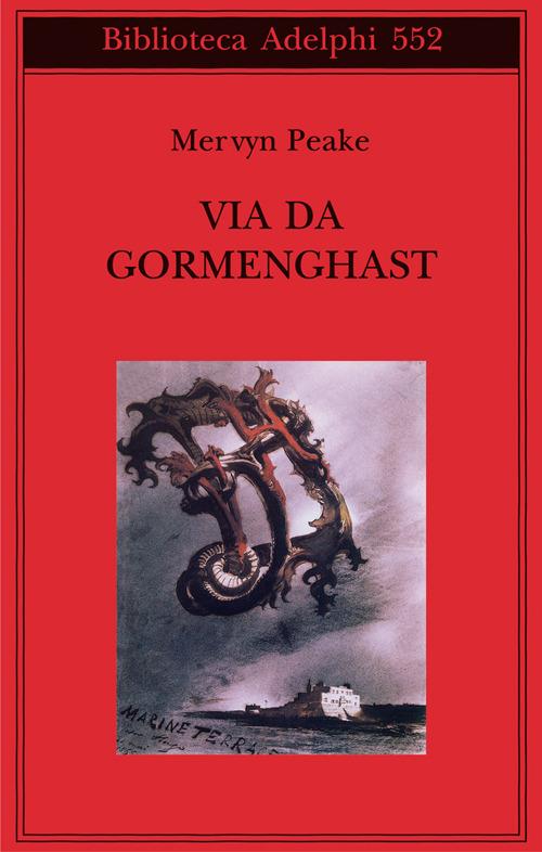 Via da Gormenghast - Mervyn Peake - copertina