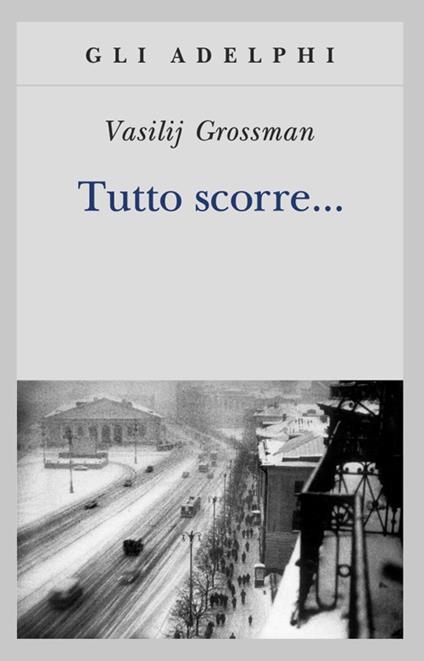 Tutto scorre... - Vasilij Grossman - copertina