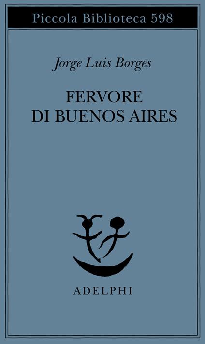 Fervore di Buenos Aires. Testo spagnolo a fronte - Jorge L. Borges - copertina