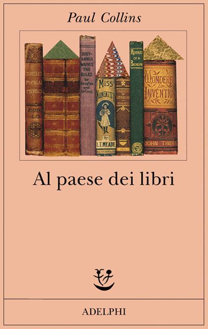 Al paese dei libri - Paul Collins - copertina