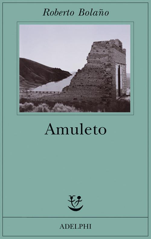Amuleto - Roberto Bolaño - copertina
